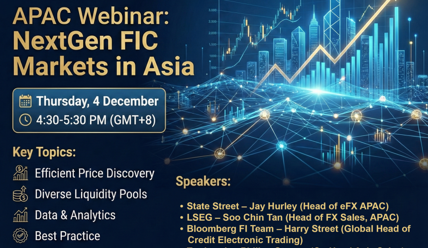 FIX APAC Webinar on NextGen FIC Markets in Asia